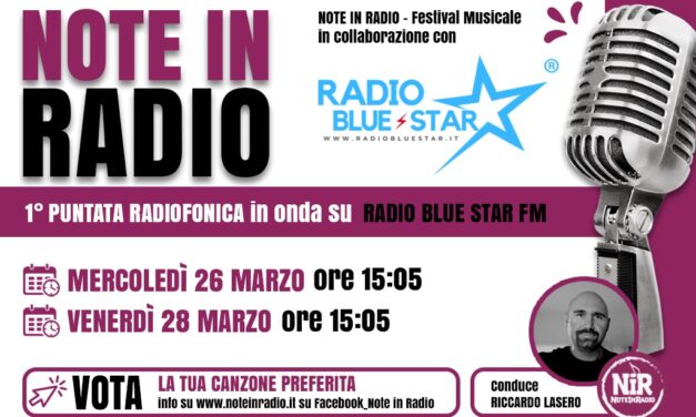 NOTE IN RADIO 2025: AL VIA LA PRIMA PUNTATA SU RADIO BLUE STAR!